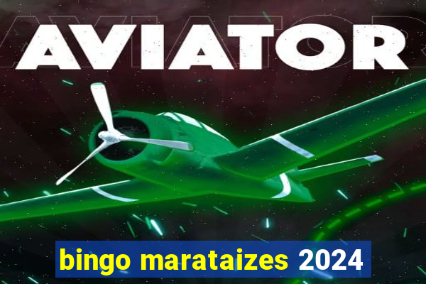 bingo marataizes 2024